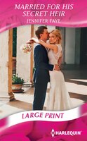 Married for His Secret Heir: (Large  Print)