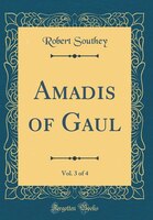 Amadis of Gaul, Vol. 3 of 4 (Classic Reprint)