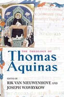 The Theology Of Thomas Aquinas