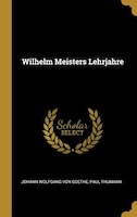 Wilhelm Meisters Lehrjahre