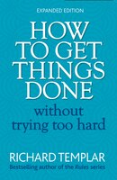 How To Get Things Done Without Trying Too Hard 2e