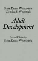 Adult Development: Second Edition
