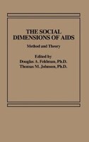 The Social Dimensions of AIDS: Method and Theory