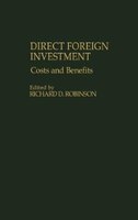 Direct Foreign Investment: Costs and Benefits