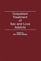 Outpatient Treatment of Sex and Love Addicts