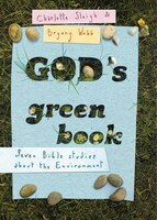 God's Green Book: What Does the Bible Say about Environmental Issues?