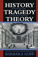 History, Tragedy, Theory: Dialogues on Athenian Drama