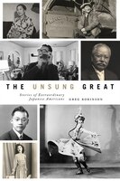 Unsung Great: Stories of Extraordinary Japanese Americans