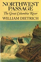 Northwest Passage: The Great Columbia River