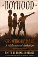 Boyhood, Growing Up Male: A Multicultural Anthology