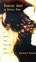 Dancing Away An Anxious Mind: A Memoir about Overcoming Panic Disorder