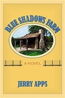 Blue Shadows Farm: A Novel