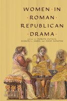 Women In Roman Republican Drama