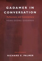 Gadamer In Conversation