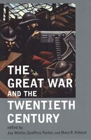 The Great War And The Twentieth Century