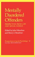 Mentally Disordered Offenders: Perspectives from Law and Social Science