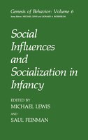 Social Influences and Socialization in Infancy