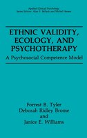 Ethnic Validity, Ecology, and Psychotherapy: A Psychosocial Competence Model