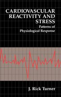 Cardiovascular Reactivity and Stress: Patterns of Physiological Response
