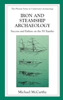 Iron and Steamship Archaeology: Success and Failure on the SS Xantho