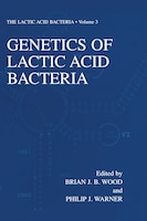 Genetics Of Lactic Acid Bacteria