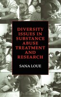 Diversity Issues In Substance Abuse Treatment And Research