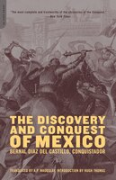 The Discovery and Conquest of Mexico 1517-1521