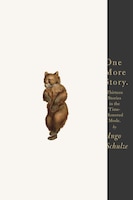 One More Story: Thirteen Stories In The Time-honored Mode