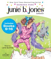 Junie B. Jones Collection: Books 9-16