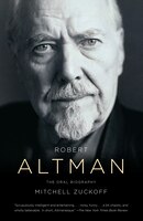 Robert Altman: An Oral Biography