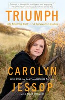 Triumph: Life After The Cult--a Survivor's Lessons