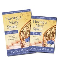 Having A Mary Spirit Dvd Study Pack: Allowing God To Change Us From The Inside Out