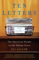 Ten Letters: The Stories Americans Tell Their President