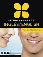 Living Language English For Spanish Speakers, Complete Edition (esl/ell): Beginner Through Advanced Course, Including 3 Coursebook