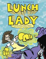 Lunch Lady And The Video Game Villain: Lunch Lady #9
