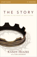 The Story Study Guide: Getting To The Heart Of God's Story
