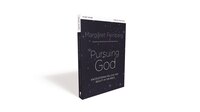 Pursuing God Study Guide: Encountering His Love And Beauty In The Bible
