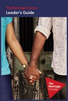 The Marriage Course Leader's Guide Revised And Updated