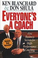 Everyone's A Coach: Five Business Secrets For High-performance Coaching