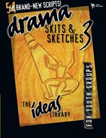 Drama, Skits & Sketches 3: For Youth Groups