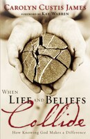 When Life And Beliefs Collide: How Knowing God Makes A Difference