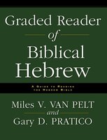 Graded Reader Of Biblical Hebrew: A Guide To Reading The Hebrew Bible