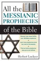 All The Messianic Prophecies Of The Bible