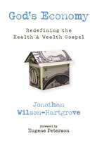 God's Economy: Redefining the Health & Wealth Gospel