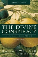 The Divine Conspiracy Participant's Guide: Jesus' Master Class For Life