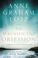 The Magnificent Obsession: Embracing The God-filled Life