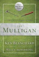 The Mulligan: A Parable Of Second Chances