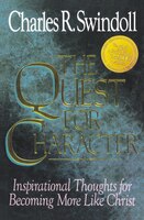 The Quest For Character: Inspirational Thoughts For Becoming More Like Christ