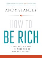 How to Be Rich: It's Not What You Have. It's What You Do with What You Have