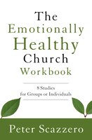 The Emotionally Healthy Church Workbook: 8 Studies for Groups or Individuals